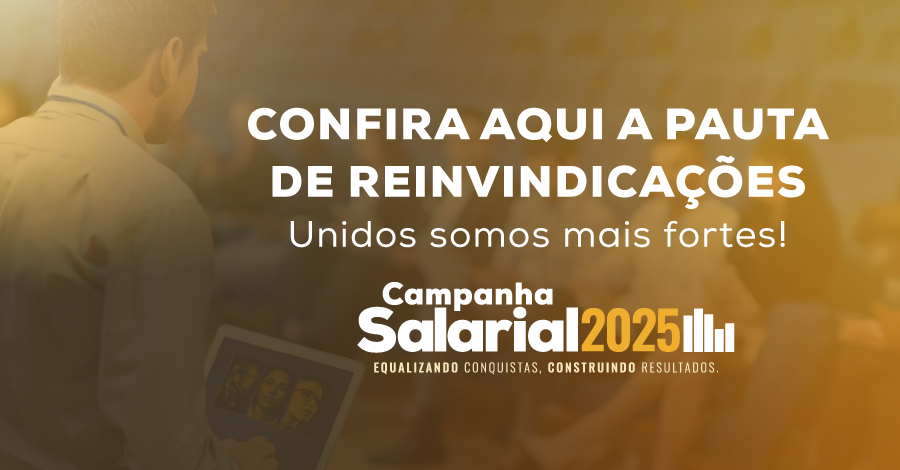 Campanha Salarial 2025: Pauta de reivindicações é entregue aos representantes patronais