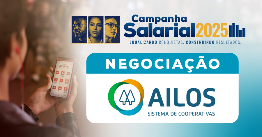 Campanha Salarial: Negociações com Sistema Ailos são concluídas