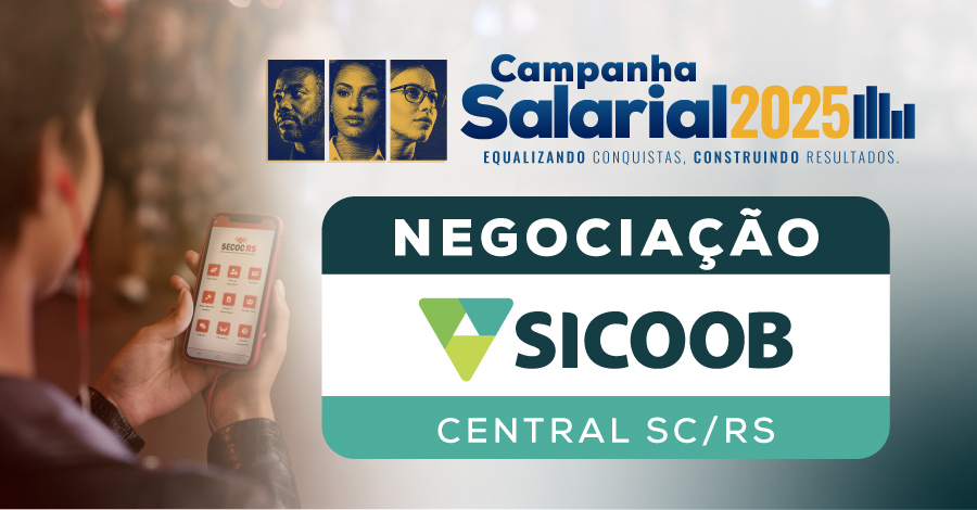 Campanha Salarial: Reunião de negociação com Sicoob Central SC/RS termina sem acordo